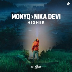 MONYQ & Nika Devi - Higher