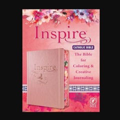 Tyndale NLT Inspire Catholic Bible (Hardcover, Rose Gold): Catholic Coloring Bible–Over 450 Illust