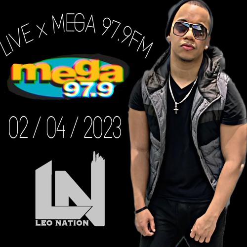 DJ LEO NATION - EN VIVO POR MEGA 97.9FM ( 02 / 04 / 2023 )