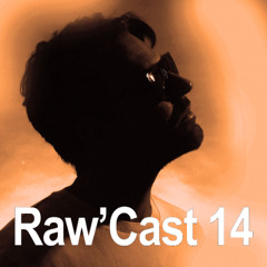 Raw'Cast - 14