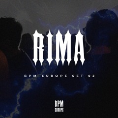 BPM EUROPE SET 02 | RIMA