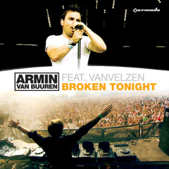 Armin van Buuren feat. VanVelzen - Broken Tonight (Extended Radio Edit)