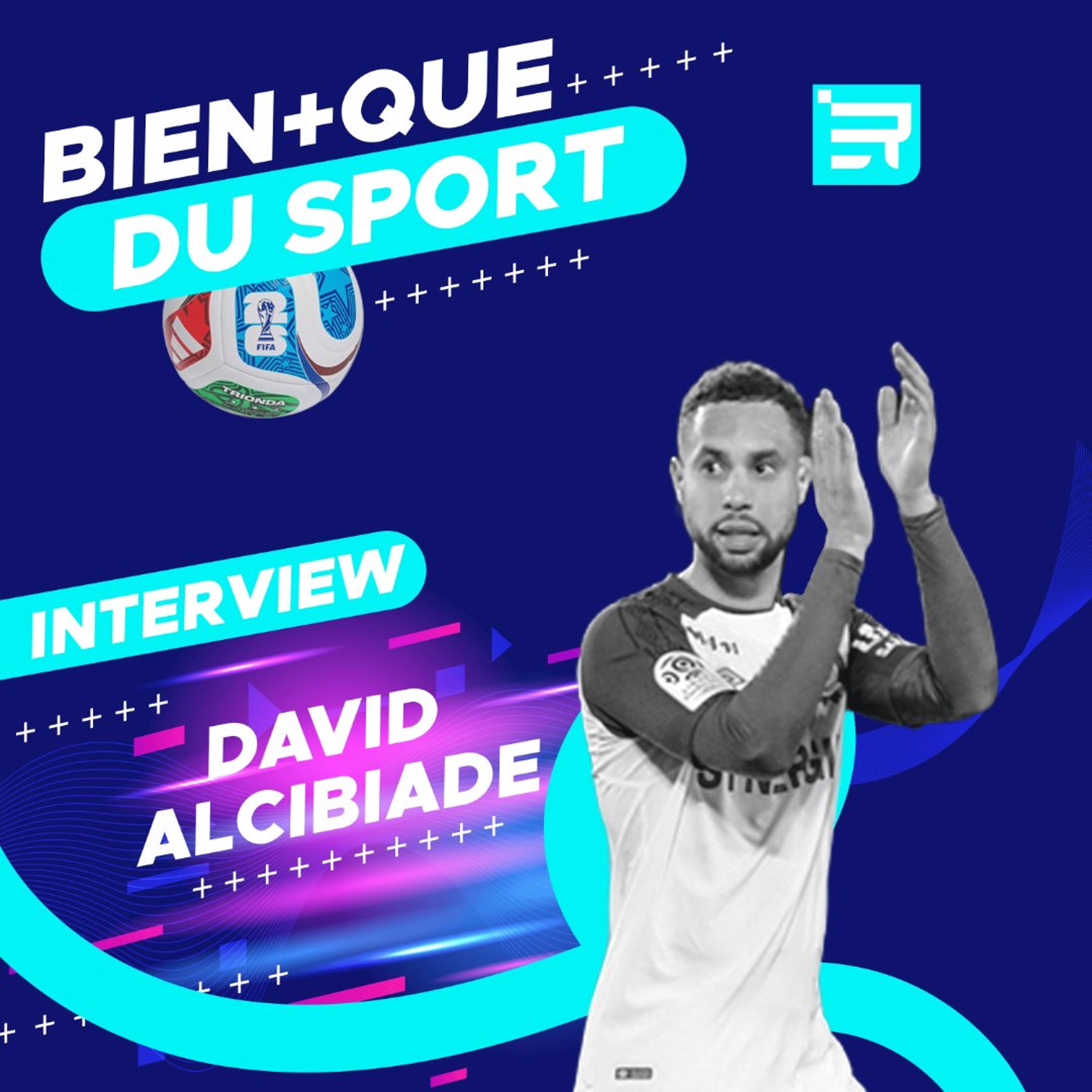 David Alcibiade, l'interview BIEN + QUE DU SPORT ! episode artwork