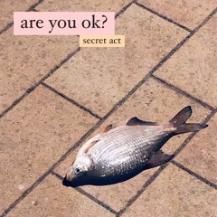 are you ok?