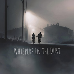 Whispers in the Dust