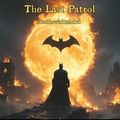 The Last Patrol