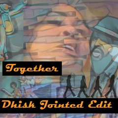 Together Edit Dhisk Jointed presents: The BEatles, Tina turner, The Brothers Johnson, Gary clarke