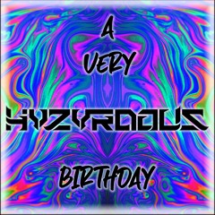 A Very HVZVRDOUS Birthday MIX by TR!P HVZVRD