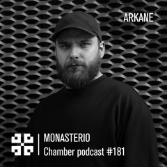 Monasterio Chamber Podcast #181 Arkane