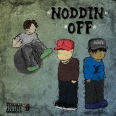 Noddin Off ft. Summrs & Dom Corleo (prod. goyxrd)