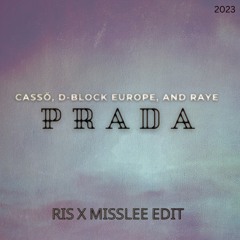 Cassö, D - Block Europe, And Raye - Prada (RIS X MISSLEE EDIT) | BIG ROOM / TECHNO PREVIEW