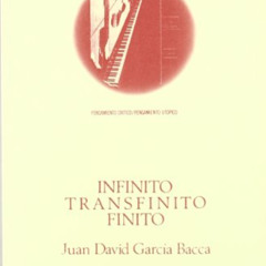 [READ] KINDLE ✅ INFINITO, TRANSFINITO, FINITO (Pensamiento crítico/pensamiento utóp