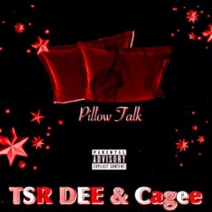 TSR Dee & Cagee - Pillow Talk