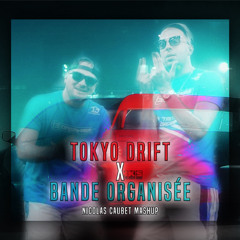 Tokyo Drift x Bande Organisée (Nicolas Caubet Mashup - Trans 135 to 143 BPM)