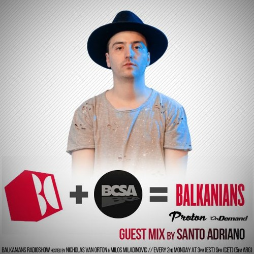 Santo Adriano - Balkanians Show @ Proton Radio (June 2020)