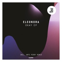Eleonora - Okay (Extended) (be an ape)