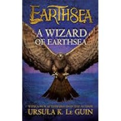 A Wizard of Earthsea (The Earthsea Cycle, 1) by Ursula K. Le Guin Full PDF