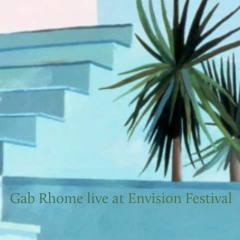 Gab Rhome live from Envision Festival [02.2020]