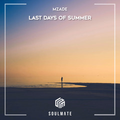 Mzade - Last Days of Summer
