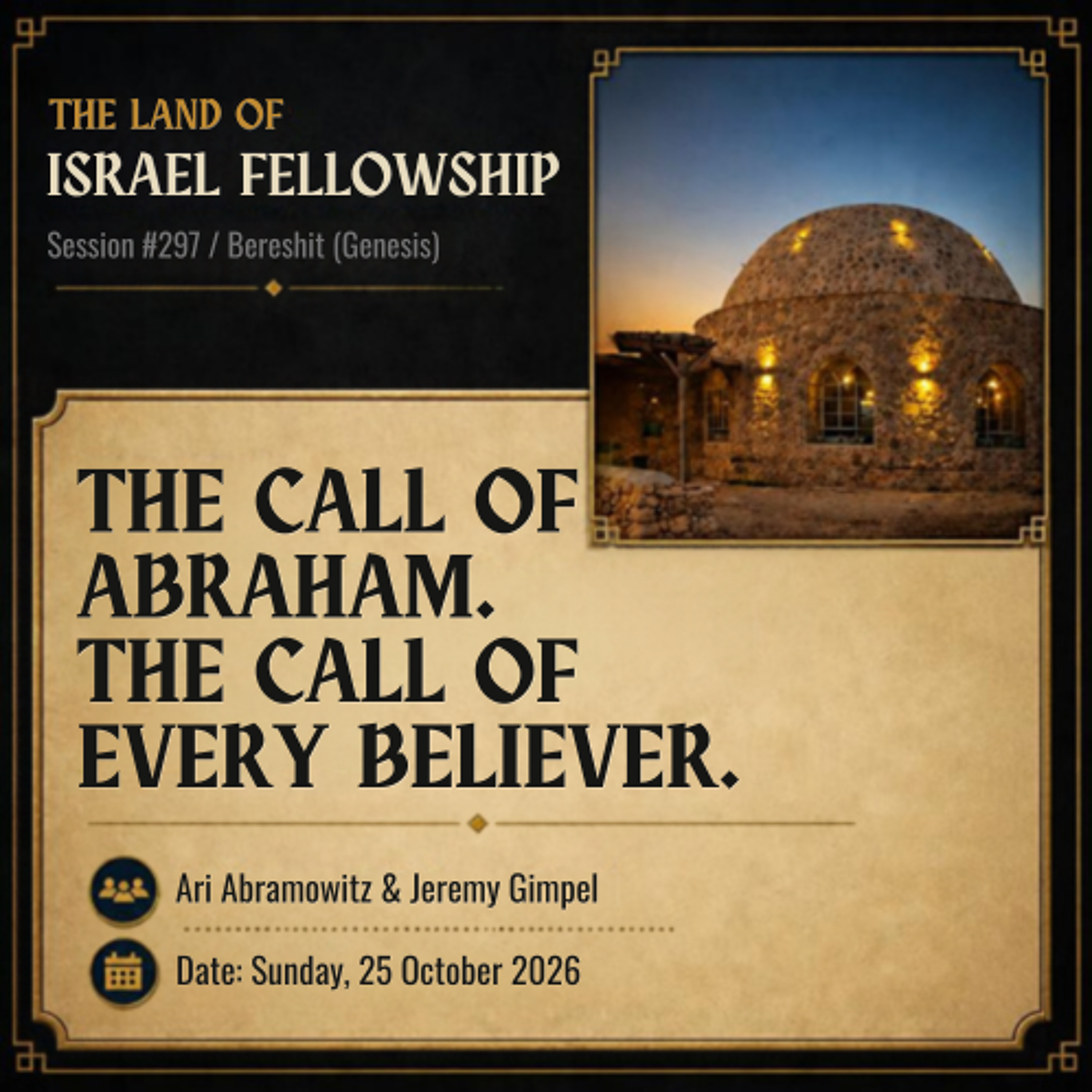 The Call of Abraham. The Call of Every Believer. | Land of Israel Fellowship