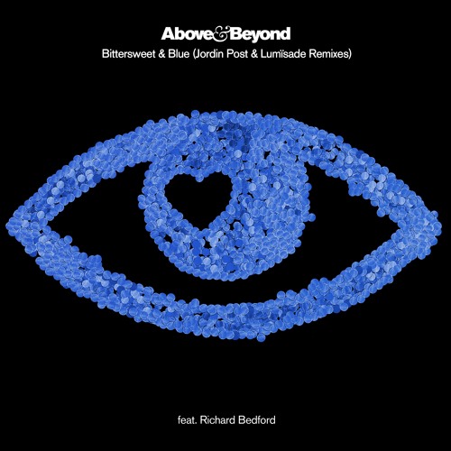 Above & Beyond Feat. Richard Bedford - Bittersweet & Blue (Lumïsade Remix)