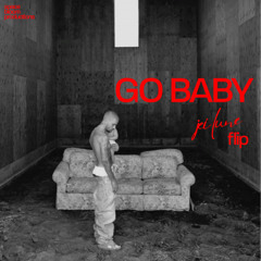 Justin Bieber - GO BABY (Jei Lune Flip)