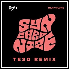 Milky Chance - Synchronize (TESO Remix)