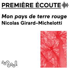 Lecture - « Mon pays de terre rouge » de Nicolas Girard-Michelotti