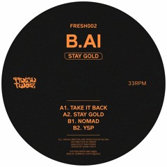 Premiere: A1 - B.AI - Take It Back [FRESH002]