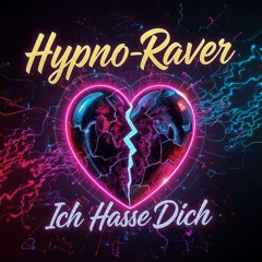 Ich Hasse Dich (New Version)