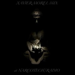 Xavier Morel Mix At Narcotech:radio19:
