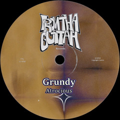 Grundy - Atrocious [FREE DL]