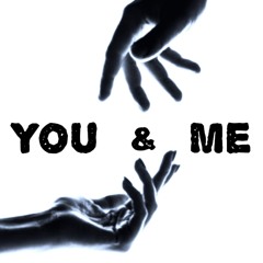 You & Me