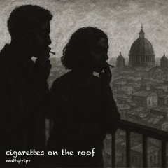 cigarettes on the roof