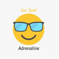 Ian Seal - Adrenaline