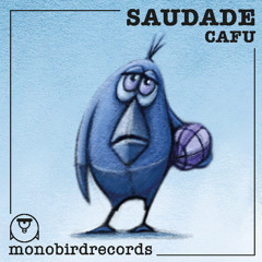 Cafu-Saudade Original Mix