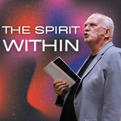 2-7-24 The Spirit Within