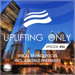 Uplifting Only 456 (Nov 4, 2021) [Vocal Trance Focus]