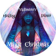 ◈ Healing Dance ◈ Magic Christmas ◈