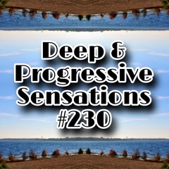 Deep & Progressive Sensations #230 | Der Ostsee