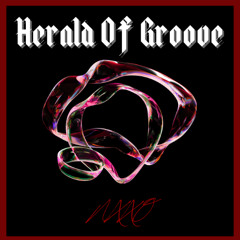 Herald Of Groove - NXXØ | NVA DEMONS