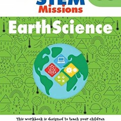 [ACCESS] EPUB KINDLE PDF EBOOK Earth Science (Stem Missions) (Stem Missions Grades 3-