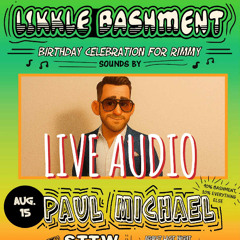 LIVE AUDIO ⚡️💀⚡️PAUL MICHAEL LIVE AT LIKKLE BASHMENT ☆ BROOKLYN NY (8.15.25)