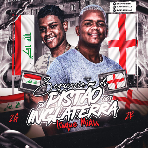 = = SEQUENCIA DO PÍSTAO DA INGLATERRA [ DJ 2R & DJ 2G ] IRAQUE MIDIA 2026 OK