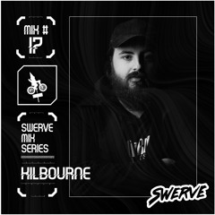 Kilbourne - Swerve Mix Series #17