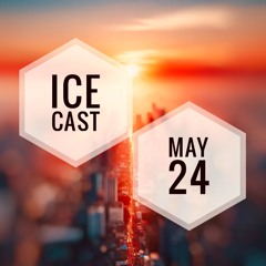 Live Mix || Ice Cast May 2024