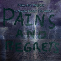 1. Pains and Regrets
