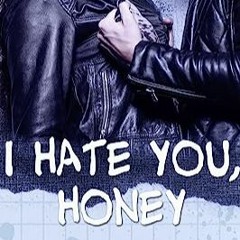 ⏳ HERUNTERLADEN EBOOK I hate you. Honey (Catch me 1) (German Edition) Free Online