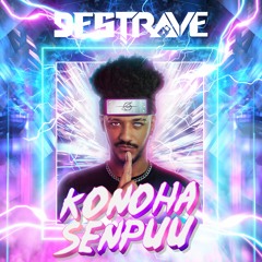 Destrave - Konoha Senpuu (original mix)