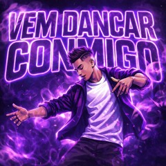 VEM DANCAR CONMIGO - Slowed